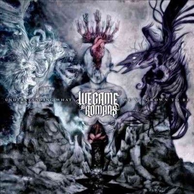 We Came As Romans - Understanding What We've Grown To Be (CD)