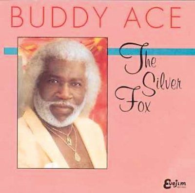 Buddy Ace - Silver Fox (CD)