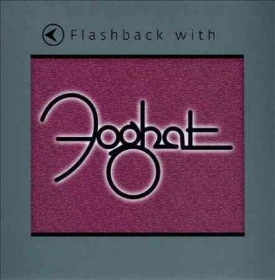 Foghat - Flashback With Foghat (CD)