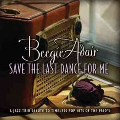 Beegie Adair - Save The Last Dance For Me (CD)
