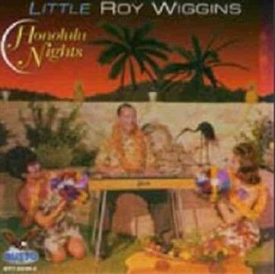 Little Roy Wiggins - Honolulu Nights (CD)