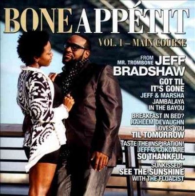 Jeff Bradshaw - Bone Appetit (CD)