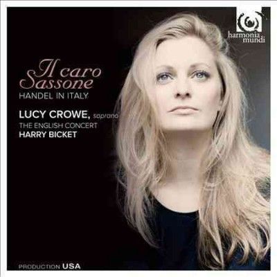 Lucy Crowe - Handel: Il Caro Sassone Handel In Ital (CD)