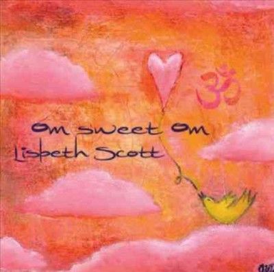Lisbeth Scott - Om Sweet Om (CD)