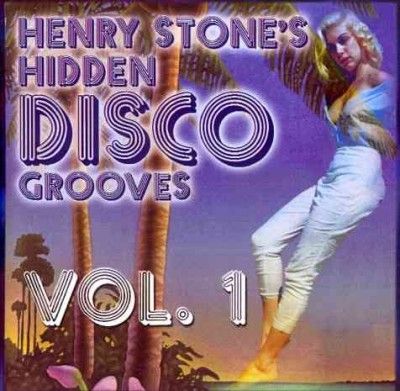 Various - Henry Stone's Hidden Disco Grooves V1 (CD)