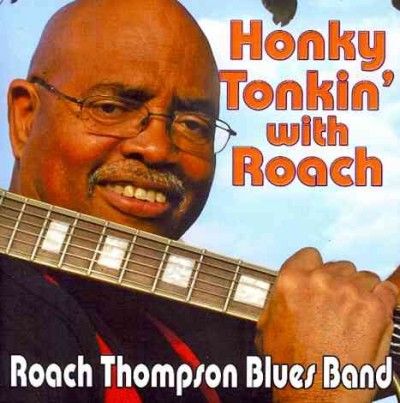 Roach Thompson - Honky Tonkin With Roach (CD)