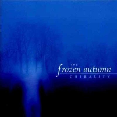 Frozen Autumn - Chirality (CD)