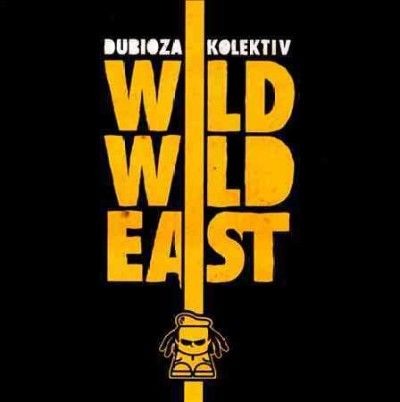 Dubioza Kolektiv - Wild Wild East (CD)