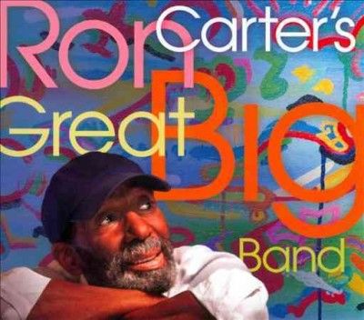 Ron Carter - Ron Carter's Great Big Band (CD)
