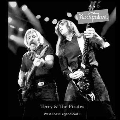 Terry &amp; The Pirates - Rockpalast: West Coast Legends Vol 5 T (CD)
