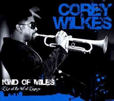 Corey Wilkes - Kind Of Miles (CD)