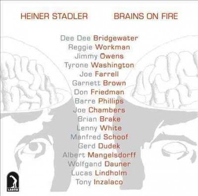 Heiner Stadler - Stadler: Brains On Fire (CD)