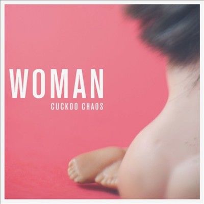 Cuckoo Chaos - Woman (CD)