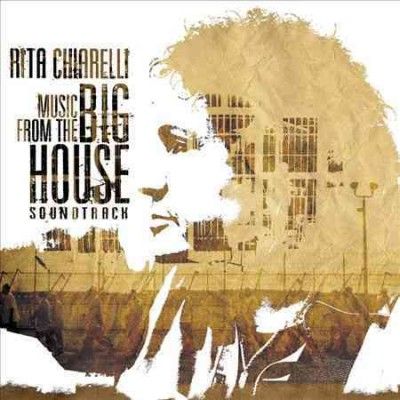 Rita Chiarelli - Music From The Big House (CD)