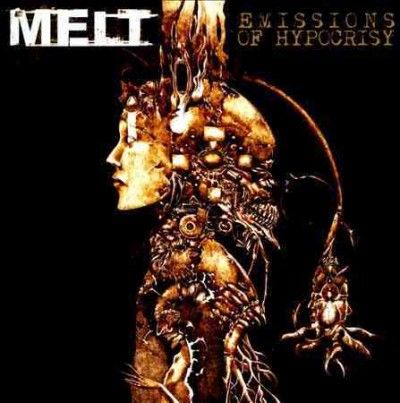 Melt - Emissions Of Hypocrisy (CD)
