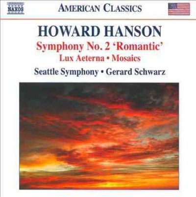 Seattle Symphony - Hanson: Sym No 2 Romantic Lux Aeterna (CD)
