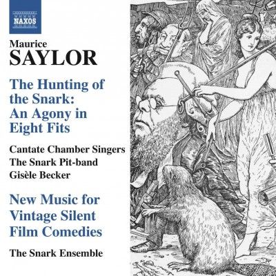 Cantate Chamber Sing - Saylor: Hunting Of The Snark Agony In (CD)