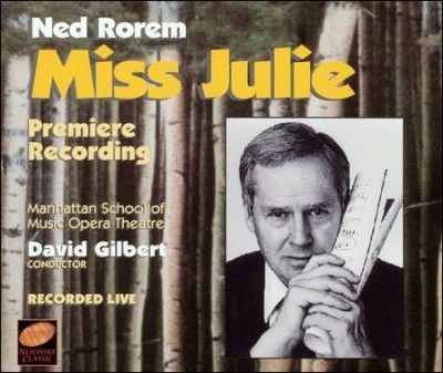 Ned Rorem - Rorem: Miss Julie (CD)