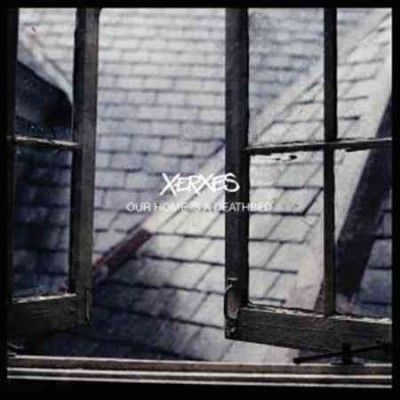 Xerxes - Our Home Is A Deathbed (CD)