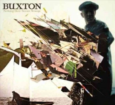 Buxton - Nothing Here Seems Strange (CD)