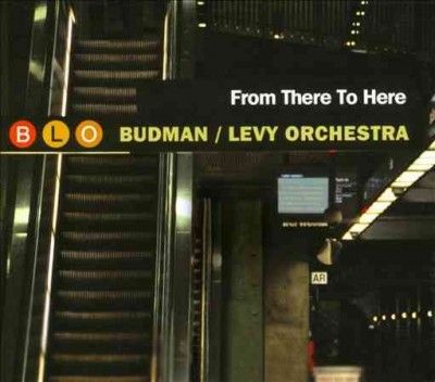 Budman/levy Orchestr - From There To Here (CD)