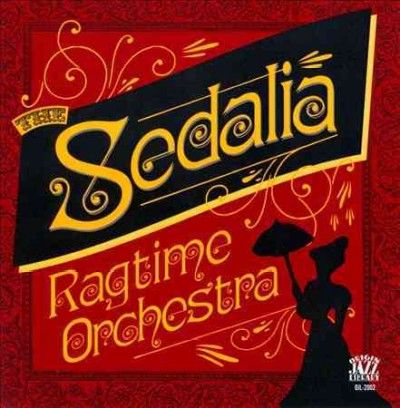 Sedalia Ragtime Orch - Sedalia Ragtime Orchestra (CD)