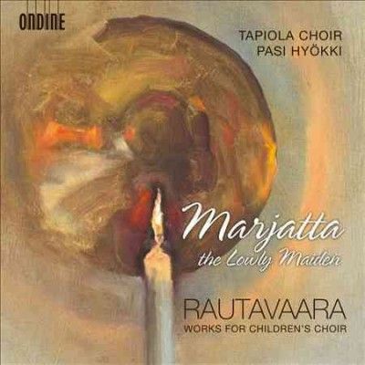 Tapiola Choir - Rautavaara: Marjatta The Lowly Maiden (CD)