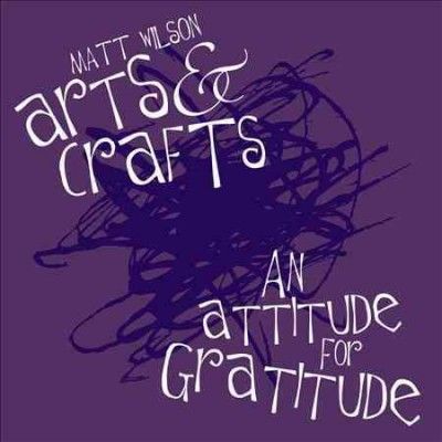 Matt's Arts Wilson - Attitude For Gratitude (CD)