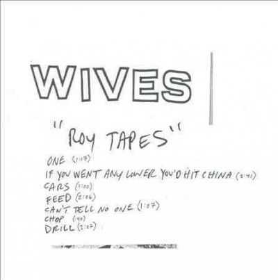 Wives - Roy Tapes (CD)