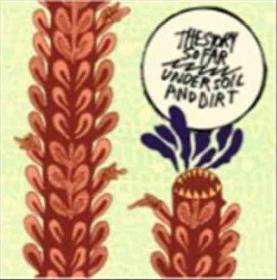 Story So Far - Under Soil And Dirt (CD)