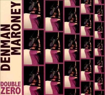Denman Maroney - Double Zero (CD)