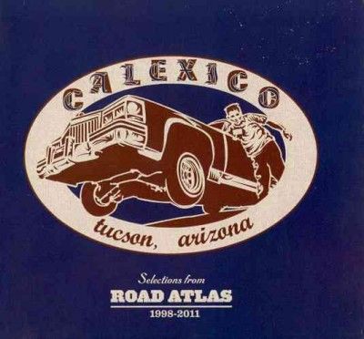 Calexico - Selections From Road Atlas 1998 - 2011 (CD)