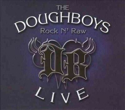 Doughboys - Rock N Raw (CD)