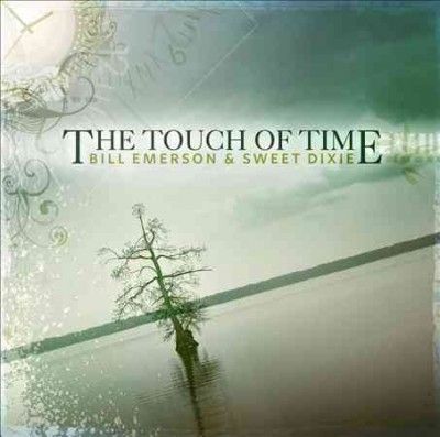 Bill &amp; The Emerson - Touch Of Time (CD)