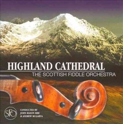 Scottish Fiddle Orch - Highland Cathedral (CD)