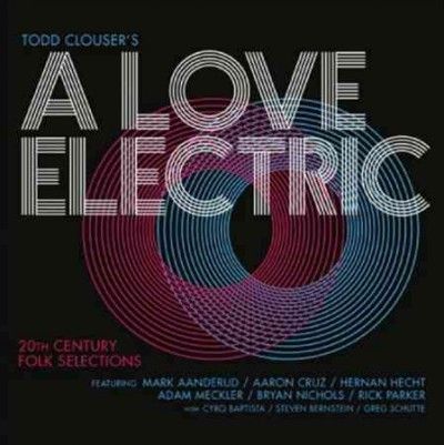 Todd Clouser's A Lov - 20th Century Folk Selections (CD)