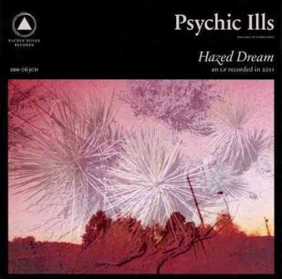 Psychic Ills - Hazed Dream (CD)