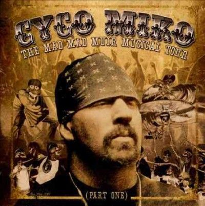 Cyco Miko - Mad Mad Muir Musical Tour (CD)