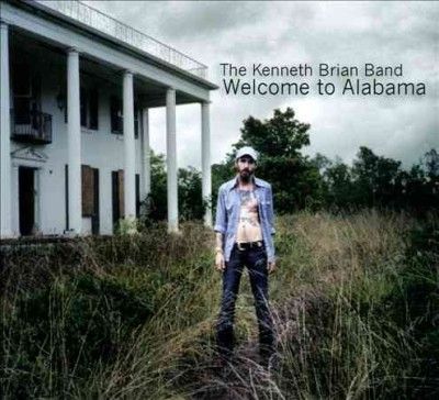 Kenneth Band Brian - Welcome To Alabama (CD)