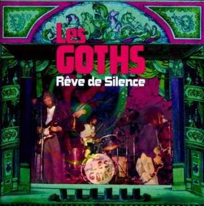 Les Goths - Reve De Silence (CD)