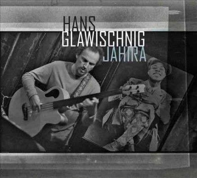 Hans Glawischnig - Jahira (CD)