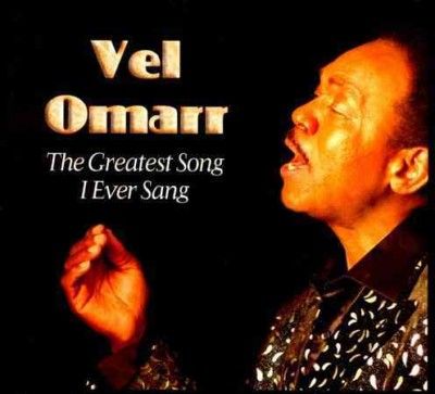 Vel Omarr - Greatest Song I Ever Sang (CD)