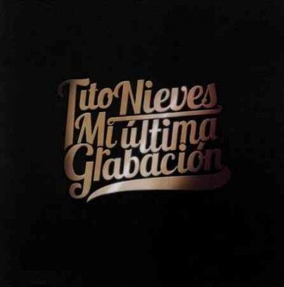 Tito Nieves - Mi Ultimo Grabacion (CD)