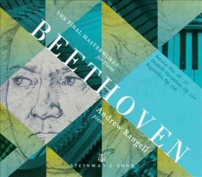 Andrew Rangell - Beethoven: Final Masterworks For Piano (CD)