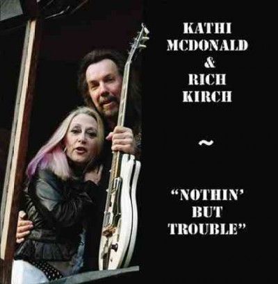 Kathi Mcdonald - Nothin But Trouble (CD)