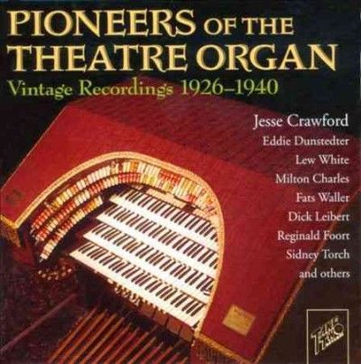 Various - Pioneers Of The Theater Organ (CD)