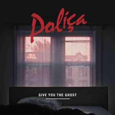 Polica - Give You The Ghost (CD)
