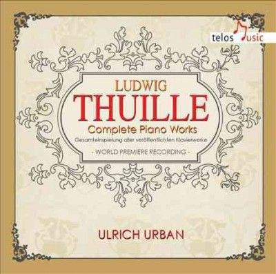Ulrich Urban - Thuille: Complete Piano Works (CD)