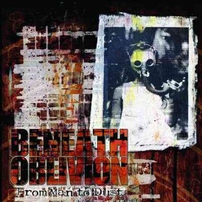 Beneath Oblivion - From Man To Dust (CD)