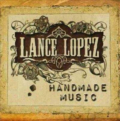 Lance Lopez - Homemade Music (CD)